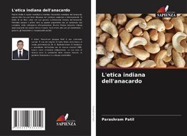 L'etica indiana dell'anacardo