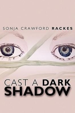 Cast a Dark Shadow