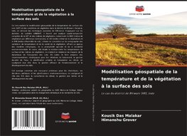 Modélisation géospatiale de la température et de la végétation à la surface des sols