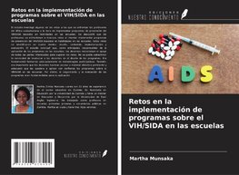 Retos en la implementación de programas sobre el VIH/SIDA en las escuelas