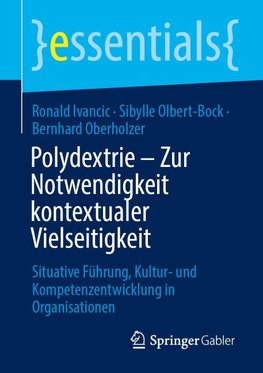 Polydextrie - Zur Notwendigkeit kontextualer Vielseitigkeit