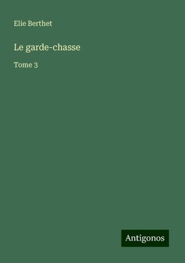 Le garde-chasse
