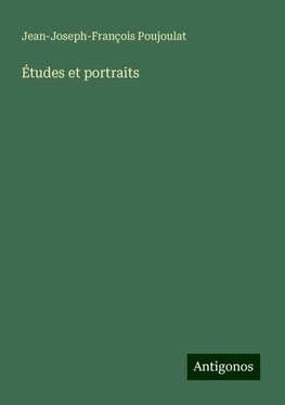 Études et portraits