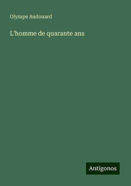 L'homme de quarante ans