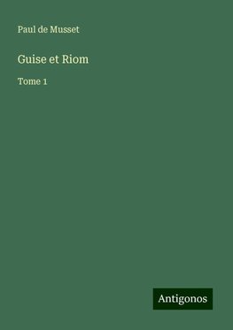 Guise et Riom