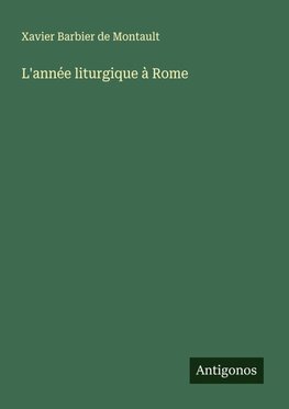 L'année liturgique à Rome