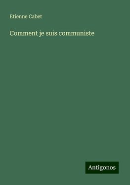 Comment je suis communiste