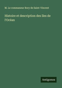 Histoire et description des Iles de l'Océan