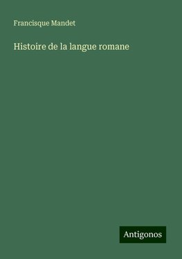 Histoire de la langue romane