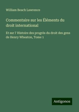 Commentaire sur les Éléments du droit international