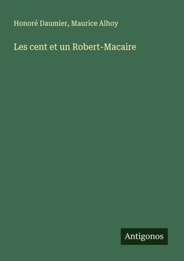 Les cent et un Robert-Macaire