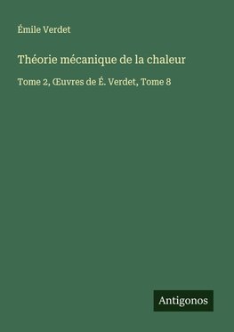 Théorie mécanique de la chaleur