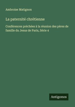 La paternité chrétienne
