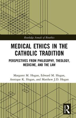 Medical Ethics in the Catholic Tradition