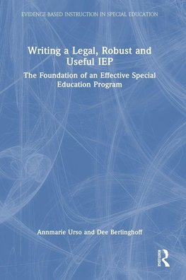 Writing a Legal, Robust and Useful IEP