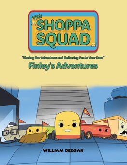 The Shoppa Squad - Finley's Adventures