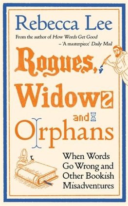 Rogues, Widows and Orphans