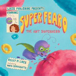 Super Fearo The Ant Superhero