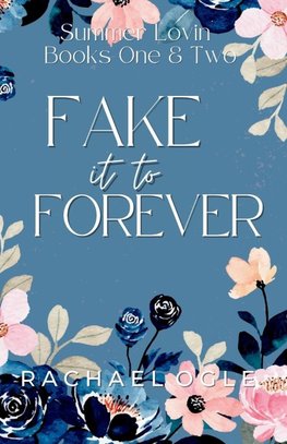 Fake It to Forever