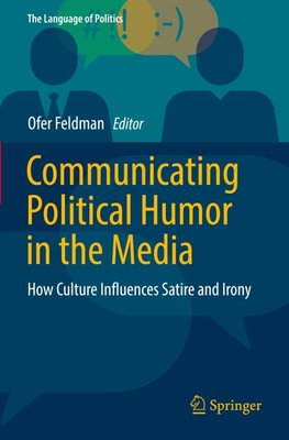 Communicating Political Humor in the Media