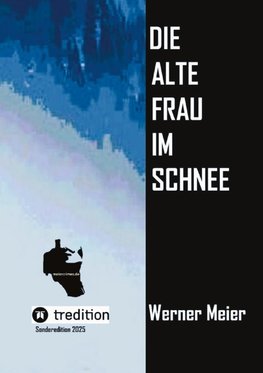 Die alte Frau im Schnee