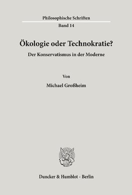 Ökologie oder Technokratie?