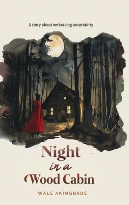 Night In A Wood Cabin