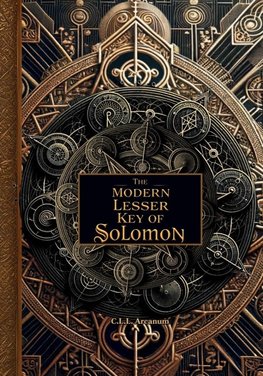 The Modern Lesser Key of Solomon