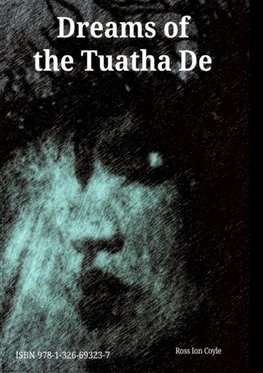 Dreams of the Tuatha De