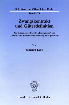 Zwangskontrakt und Güterdefinition.