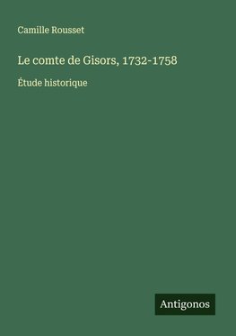 Le comte de Gisors, 1732-1758