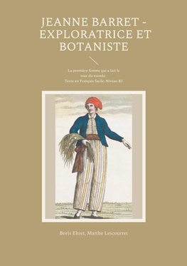 Jeanne Barret - Exploratrice et botaniste