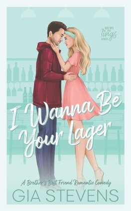 I Wanna Be Your Lager