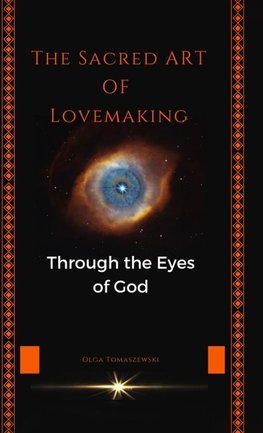 THE SACRED ART OF LOVEMAKING