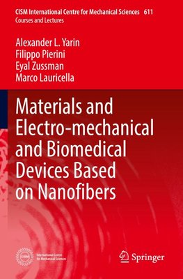 Materials and Electro-mechanical and Biomedical Devices Based on Nanofibers