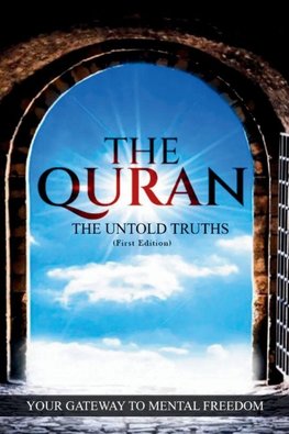 The Quran, The Untold Truths