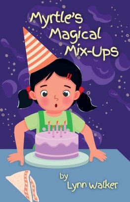 Myrtle's Magical Mix-Ups