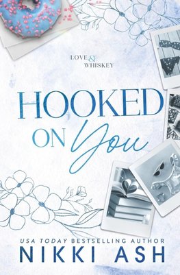 Hooked on You