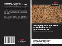 Petrography of the main ornamental rocks processed in ES