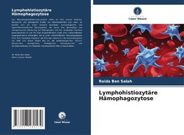 Lymphohistiozytäre Hämophagozytose