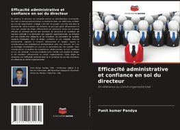 Efficacité administrative et confiance en soi du directeur
