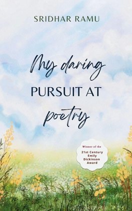 My daring pursuit at poetry