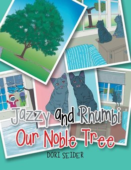 Jazzy and Rhumbi  Our Noble Tree