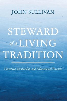 Steward of a Living Tradition