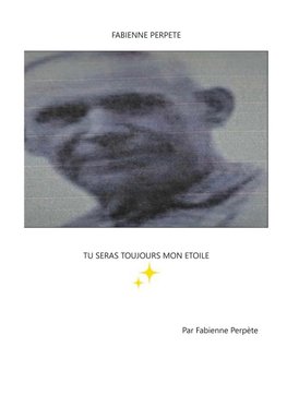 Tu seras toujours mon étoile