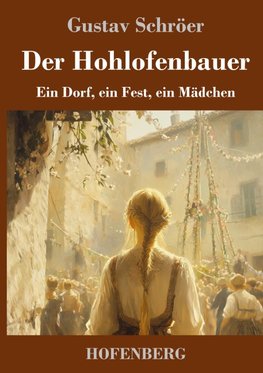 Der Hohlofenbauer