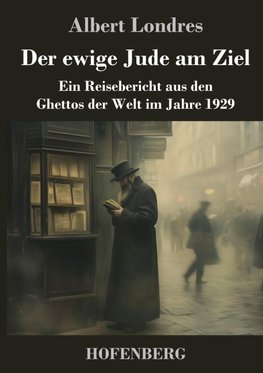 Der ewige Jude am Ziel