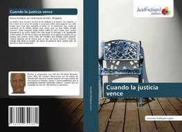 Cuando la justicia vence