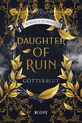 Daughter of Ruin. Götterblut