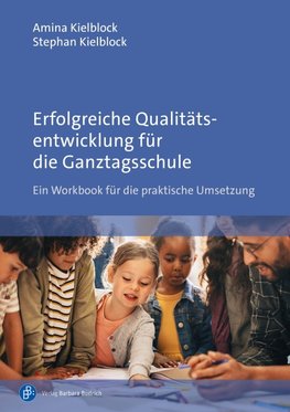 Erfolgreiche Qualitätsentwicklung für die Ganztagsschule